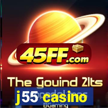 j55 casino